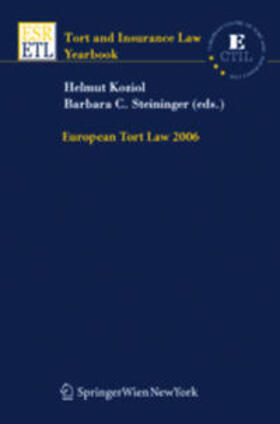 Koziol / Steininger | European Tort Law 2006 | Buch | 978-3-7046-5908-8 | sack.de