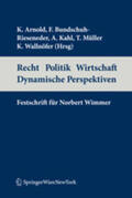 Arnold / Bundschuh-Rieseneder / Kahl |  Recht Politik Wirtschaft Dynamische Perspektiven | Buch |  Sack Fachmedien