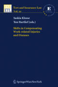 Klosse / Hartlief |  Shifts in Compensating Work-Related Injuries and Diseases | Buch |  Sack Fachmedien