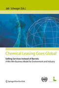 Jakl / Schwager |  Chemical Leasing goes global | Buch |  Sack Fachmedien