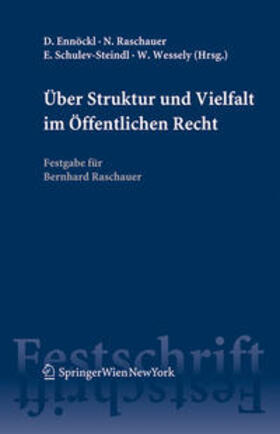 Ennöckl / Raschauer / Schulev-Steindl |  Über Struktur und Vielfalt im Öffentlichen Recht | Buch |  Sack Fachmedien