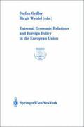 Griller / Weidel |  External Economic Relations and Foreign Policy in the European Union | Buch |  Sack Fachmedien