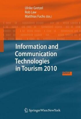 Gretzel / Law / Fuchs | Information and Communication Technologies in Tourism 2010 | Buch | 978-3-7046-6140-1 | sack.de