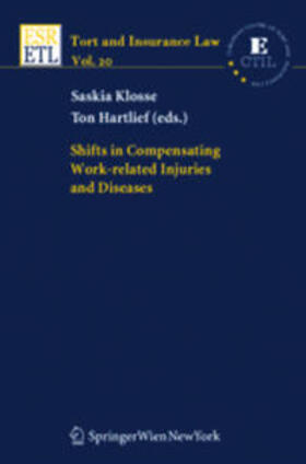 Klosse / Hartlief | Shifts in Compensating Work-Related Injuries and Diseases | Buch | 978-3-7046-6165-4 | sack.de