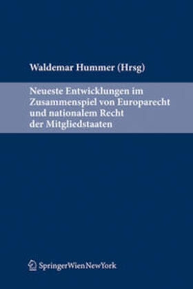 Hummer | Neueste Entwicklungen im Zusammenspiel von EU-Recht und nationalem Recht der Mitgliedstaaten | Buch | 978-3-7046-6193-7 | sack.de