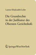 Khakzadeh-Leiler |  Die Grundrechte in der Judikatur des Obersten Gerichtshofs | Buch |  Sack Fachmedien