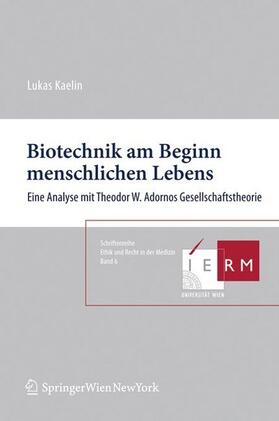 Kaelin | Biotechnik am Beginn menschlichen Lebens | Buch | sack.de