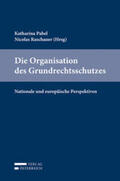Pabel / Gamper / Khakzadeh-Leiler |  Die Organisation des Grundrechtsschutzes | Buch |  Sack Fachmedien