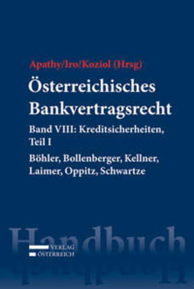 Apathy / Iro / Koziol | Österreichisches Bankvertragsrecht. Tl.1 | Buch | 978-3-7046-6327-6 | sack.de