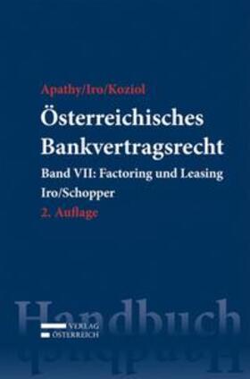 Iro / Apathy / Schopper | Österreichisches Bankvertragsrecht | Buch | 978-3-7046-6328-3 | sack.de