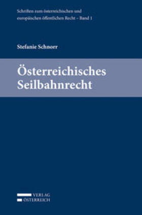 Eberhard / Schnorr / Holoubek | Österreichisches Seilbahnrecht | Buch | 978-3-7046-6399-3 | sack.de