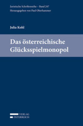 Kohl | Das österreichische Glücksspielmonopol | Buch | 978-3-7046-6479-2 | sack.de