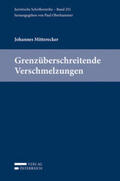 Mitterecker / Oberhammer |  Grenzüberschreitende Verschmelzungen | Buch |  Sack Fachmedien