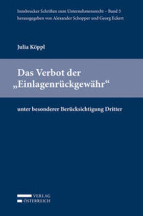 Köppl | Köppl, J: Verbot der "Einlagenrückgewähr" | Buch | 978-3-7046-6749-6 | sack.de