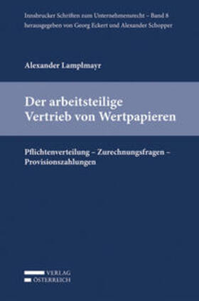Lamplmayr | Lamplmayr, A: Der arbeitsteilige Vertrieb von Wertpapieren | Buch | 978-3-7046-7198-1 | sack.de