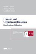 Körtner / Kopetzki / Müller |  Hirntod und Organtransplantation | Buch |  Sack Fachmedien