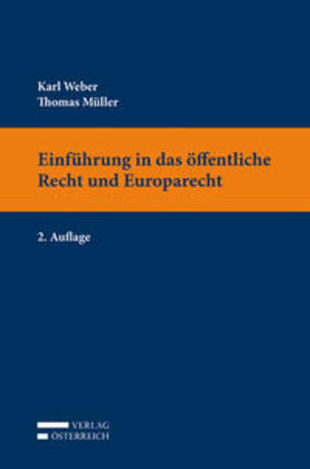 Müller / Weber | Einführung in das öffentliche Recht und Europarecht | Buch | 978-3-7046-7508-8 | sack.de