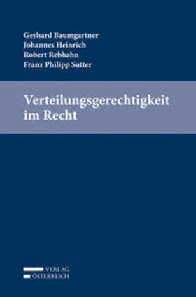 Baumgartner / Heinrich / Rebhahn |  Verteilungsgerechtigkeit im Recht | Buch |  Sack Fachmedien