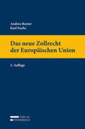 Reuter / Fuchs |  Reuter, A: neue Zollrecht der EU | Buch |  Sack Fachmedien