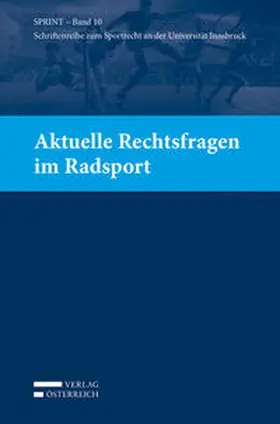 Büchele / Ganner / Khakzadeh-Leiler |  Aktuelle Rechtsfragen im Radsport | Buch |  Sack Fachmedien