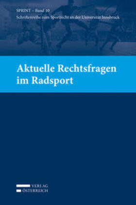 Büchele / Ganner / Khakzadeh-Leiler | Aktuelle Rechtsfragen im Radsport | Buch | 978-3-7046-7621-4 | sack.de