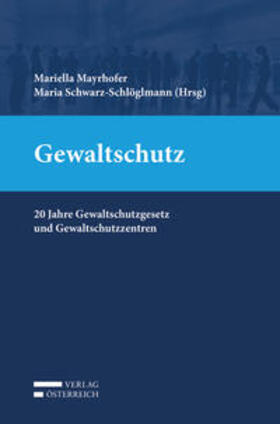 Mayrhofer / Schwarz-Schlöglmann |  Gewaltschutz | Buch |  Sack Fachmedien