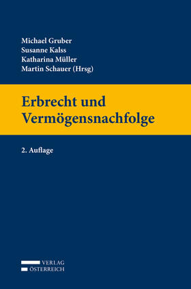 Gruber / Kalss / Müller | Erbrecht und Vermögensnachfolge | Buch | 978-3-7046-7774-7 | sack.de