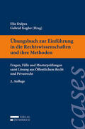 Dalpra / Kogler |  Übungsbuch zur Einführung in die Rechtswissenschaft und ihre Methoden | Buch |  Sack Fachmedien