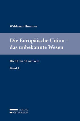 Hummer | Die Europäische Union - das unbekannte Wesen | Buch | 978-3-7046-7974-1 | sack.de
