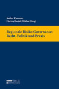 Arthur / Rudolf-Miklau |  Regionale Risiko Governance: Recht, Politik und Praxis | Buch |  Sack Fachmedien