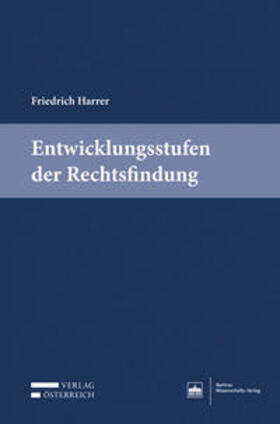 Harrer | Entwicklungsstufen der Rechtsfindung | Buch | 978-3-7046-8053-2 | sack.de
