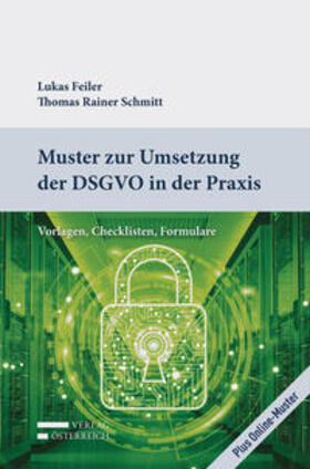Feiler / Schmitt |  Muster zur Umsetzung der DSGVO in der Praxis | Buch |  Sack Fachmedien