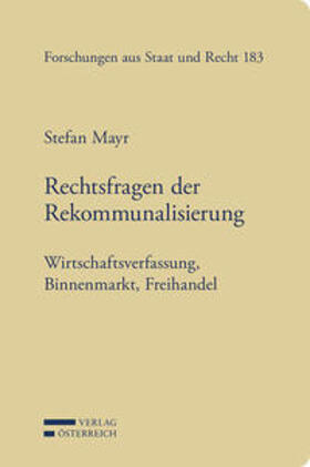 Mayr | Rechtsfragen der Rekommunalisierung | Buch | 978-3-7046-8122-5 | sack.de