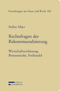 Mayr |  Rechtsfragen der Rekommunalisierung | Buch |  Sack Fachmedien