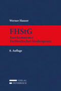 Hauser |  FHStG Kurzkommentar Fachhochschul-Studiengesetz | Buch |  Sack Fachmedien