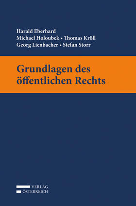 Eberhard / Holoubek / Kröll | Eberhard, H: Grundlagen des öffentlichen Rechts | Buch | 978-3-7046-8135-5 | sack.de