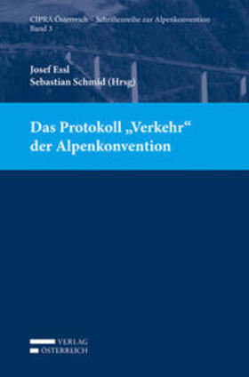 Essl / Schmid | Das Protokoll "Verkehr" der Alpenkonvention | Buch | 978-3-7046-8192-8 | sack.de