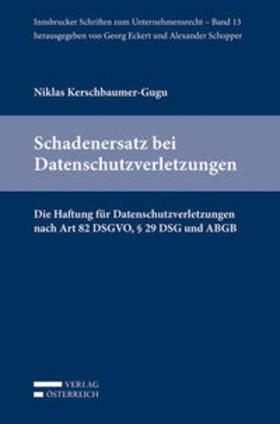 Kerschbaumer-Gugu | Kerschbaumer-Gugu, N: Schadenersatz bei Datenschutzverletzun | Buch | 978-3-7046-8217-8 | sack.de
