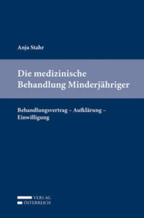 Stahr | Die medizinische Behandlung Minderjähriger | Buch | 978-3-7046-8251-2 | sack.de