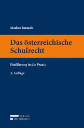 Juranek | Das österreichische Schulrecht | Buch | 978-3-7046-8259-8 | sack.de