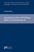 Ebner |  Informationsschutz und Prüfungspflicht im Firmenbuchrecht | Buch |  Sack Fachmedien