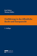 Müller / Weber |  Einführung in das öffentliche Recht und Europarecht | Buch |  Sack Fachmedien