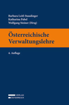 Leitl-Staudinger / Pabel / Steiner | Österreichische Verwaltungslehre | Buch | 978-3-7046-8321-2 | sack.de