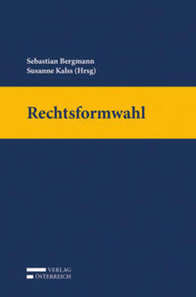 Bergmann / Kalss | Rechtsformwahl | Buch | sack.de