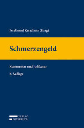 Kerschner / Kisslinger / Schlager | Schmerzengeld | Buch | 978-3-7046-8390-8 | sack.de