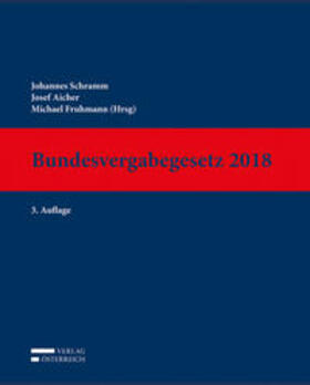 Schramm / Aicher / Fruhmann | Bundesvergabegesetz 2018 | Loseblattwerk | sack.de