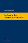Wolkerstorfer |  Erbfolge in den GmbH-Geschäftsanteil | Buch |  Sack Fachmedien