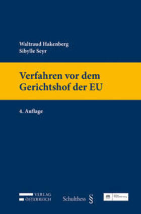 Hakenberg / Seyr | Verfahren vor dem Gerichtshof der EU | Buch | 978-3-7046-8398-4 | sack.de