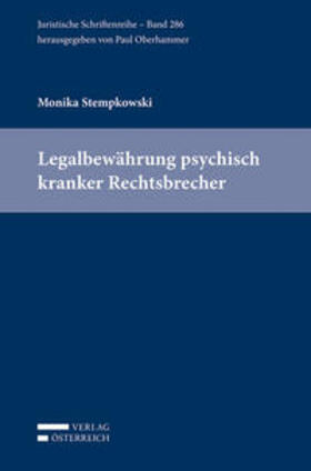 Stempkowski | Legalbewährung psychisch kranker Rechtsbrecher | Buch | 978-3-7046-8419-6 | sack.de