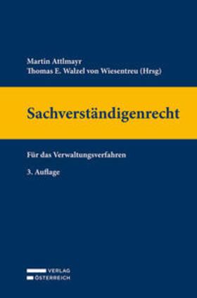 Attlmayr / Walzel von Wiesentreu | Sachverständigenrecht | Buch | 978-3-7046-8518-6 | sack.de